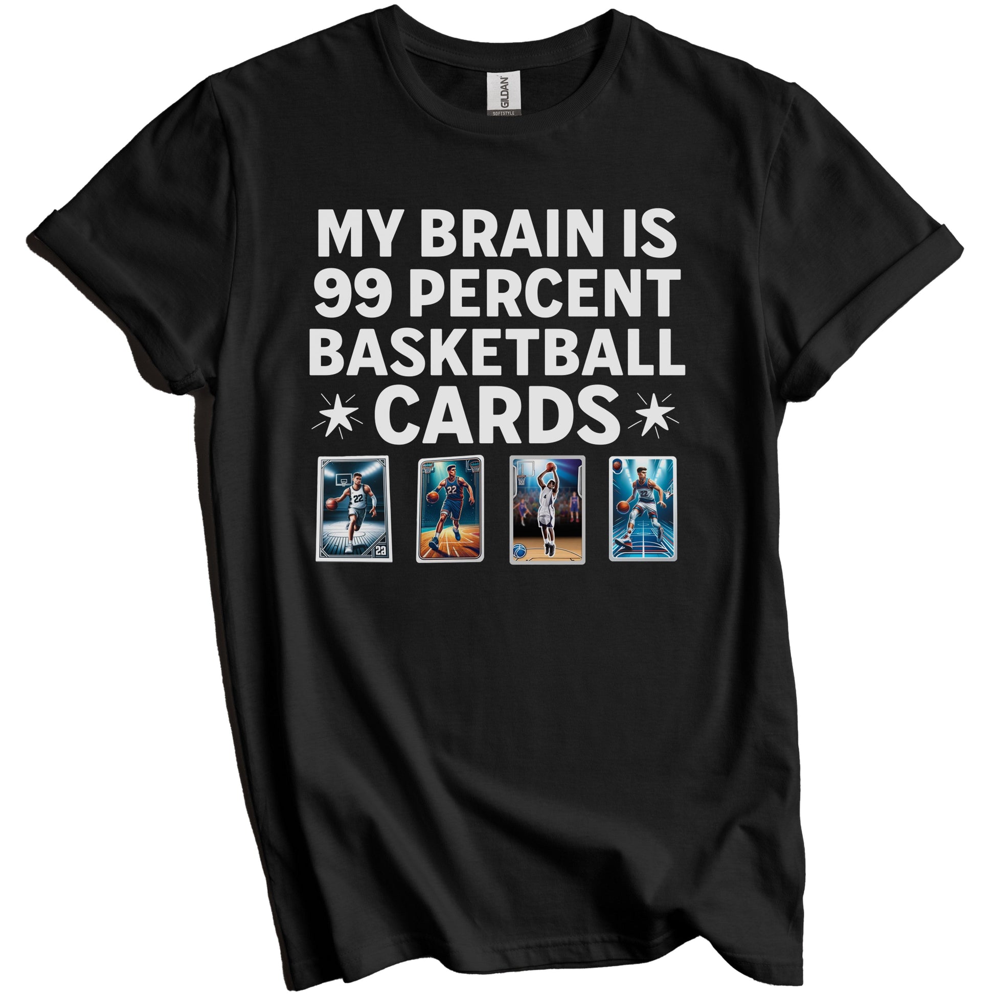 My Brain Is 99 Percent Basketball Cards Funny Sports Card T-Shirt