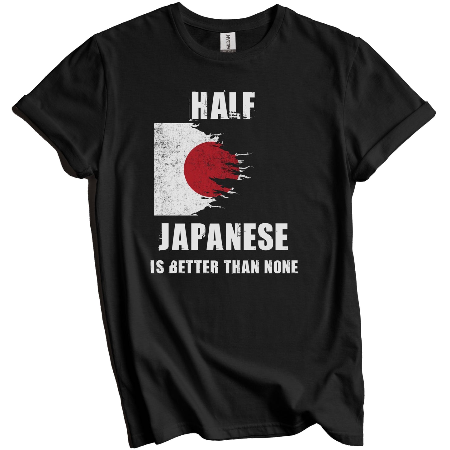 Half Japanese Is Better Than None Funny Japan T-Shirt