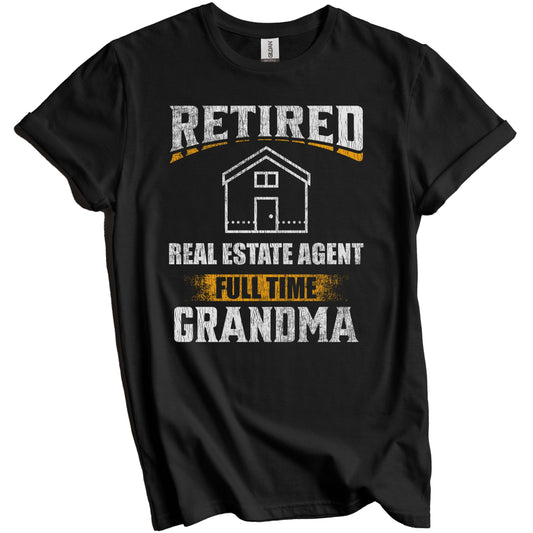 Retired Real Estate Agent Full Time Grandma Grandparent T-Shirt - Retirement Party Gift
