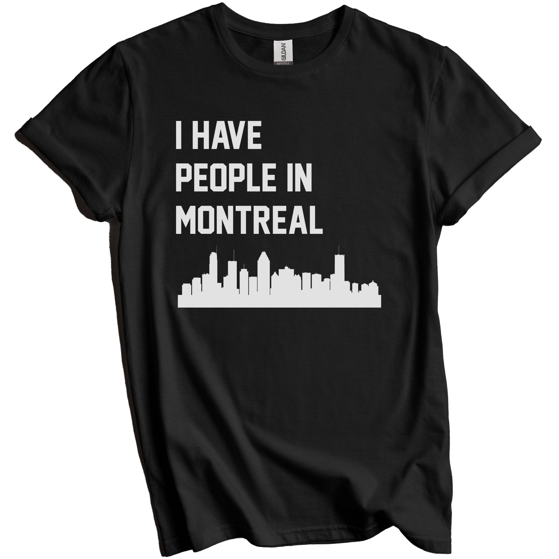 I Have People In Montreal Quebec Canada Skyline T-Shirt