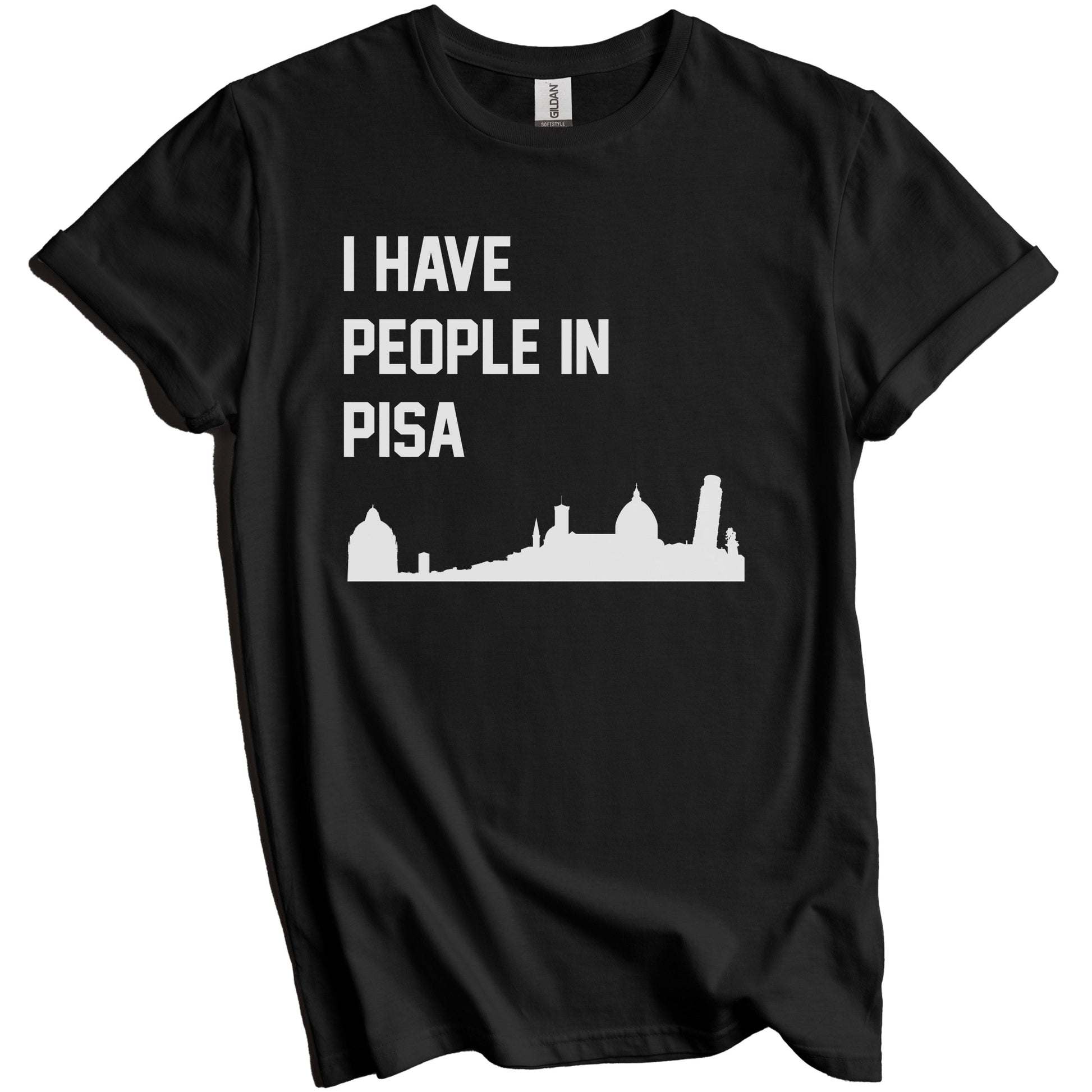 I Have People In Pisa Italy Skyline T-Shirt
