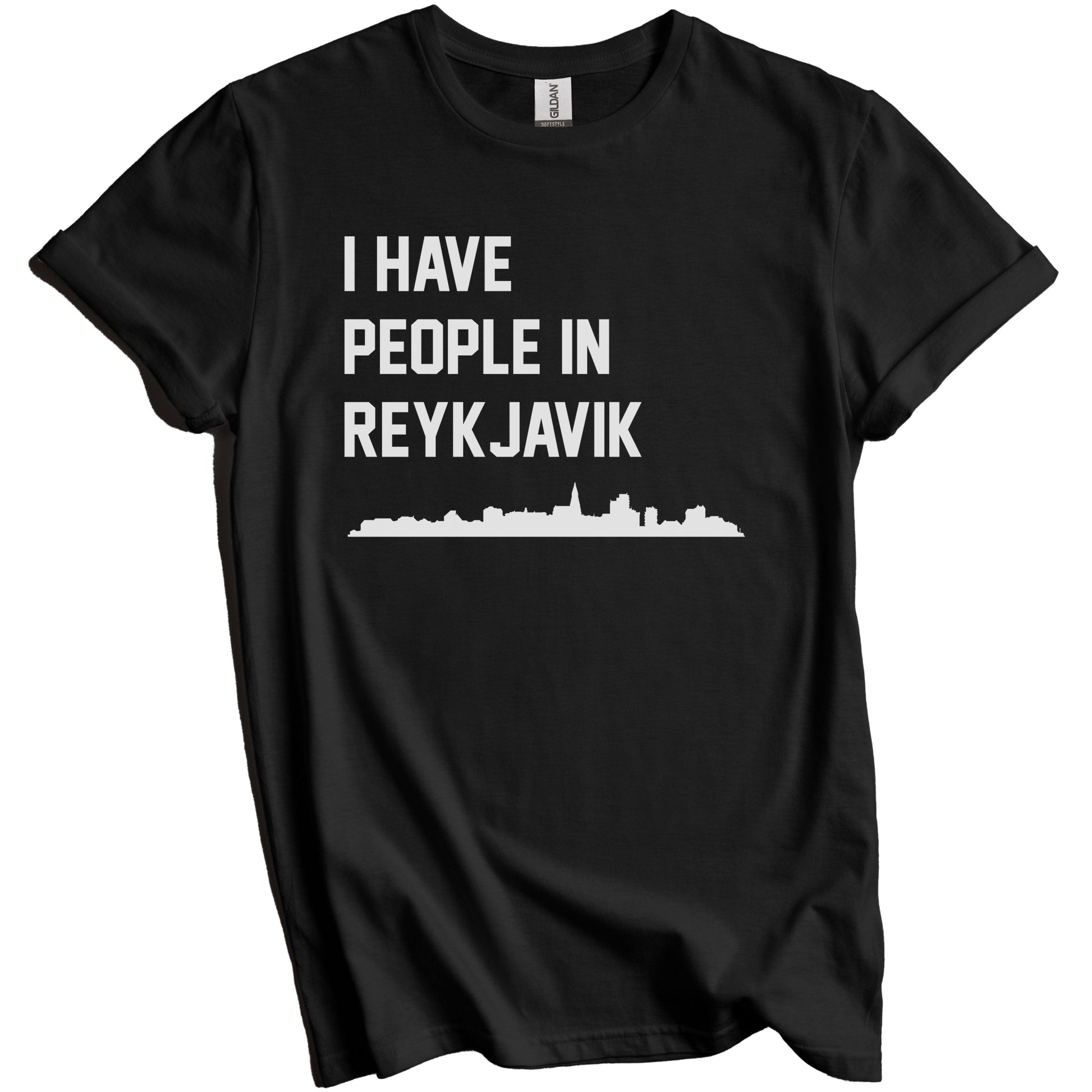 I Have People In Reykjavik Iceland Skyline T-Shirt