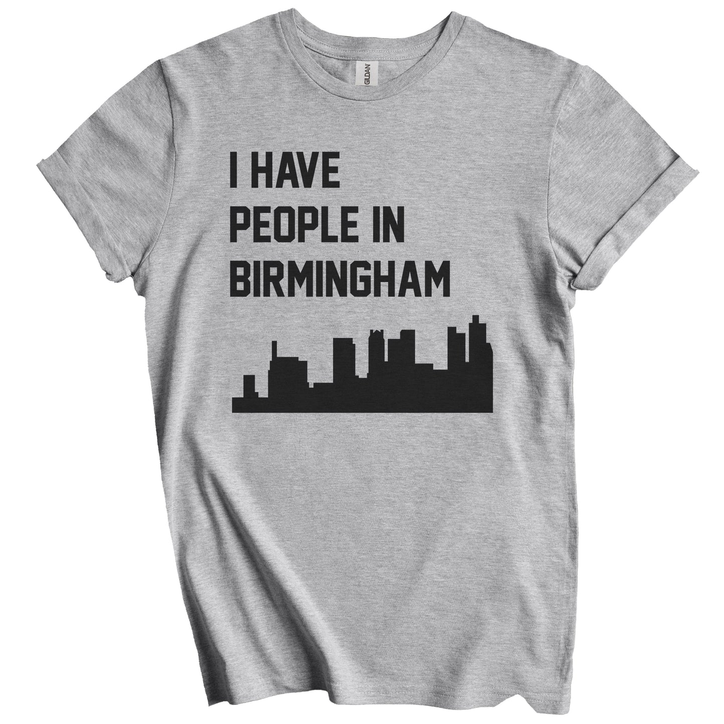 I Have People In Birmingham Alabama Skyline T-Shirt