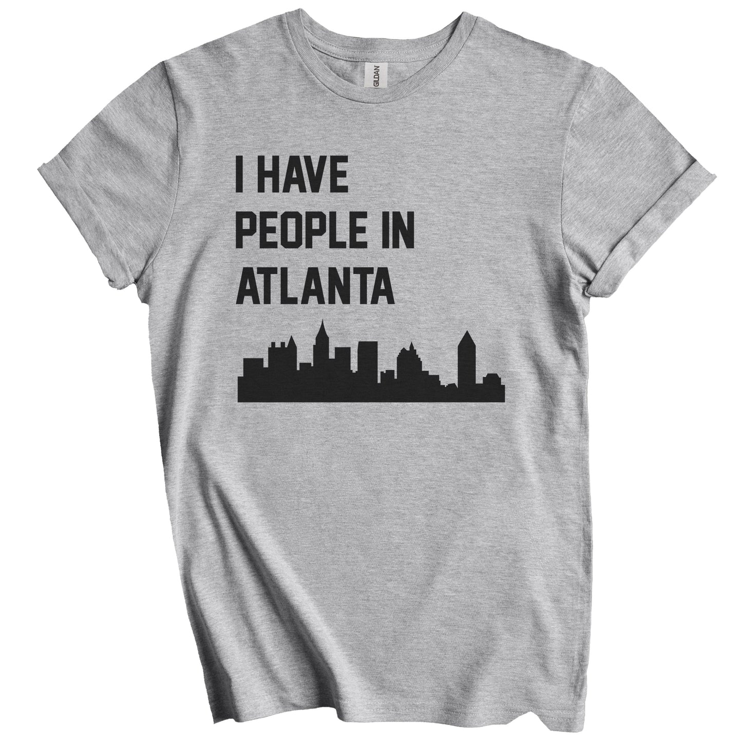 I Have People In Atlanta Georgia Skyline T-Shirt