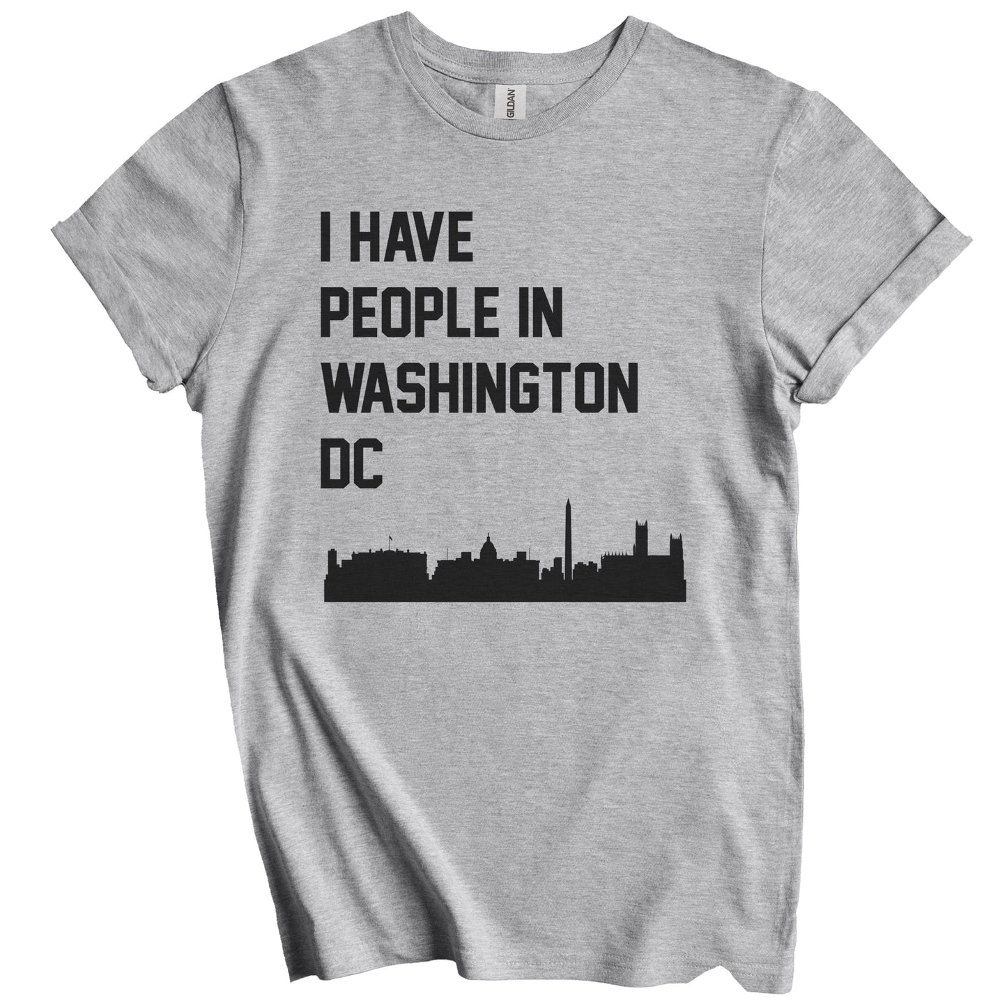 I Have People In Washington DC Skyline T-Shirt