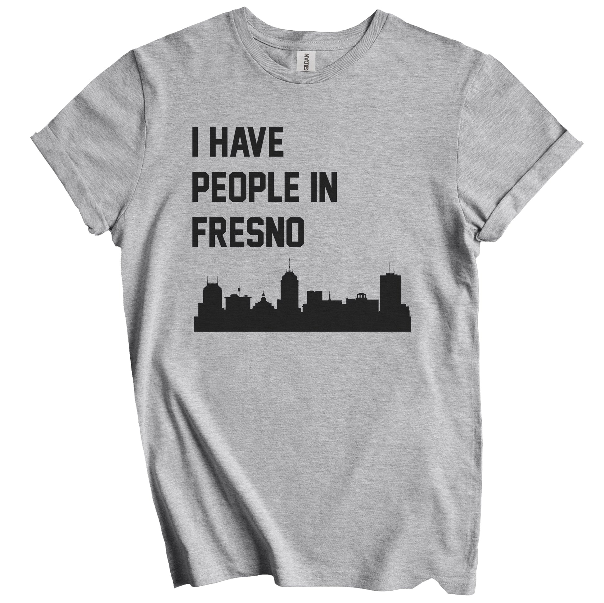 I Have People In Fresno California Skyline T-Shirt