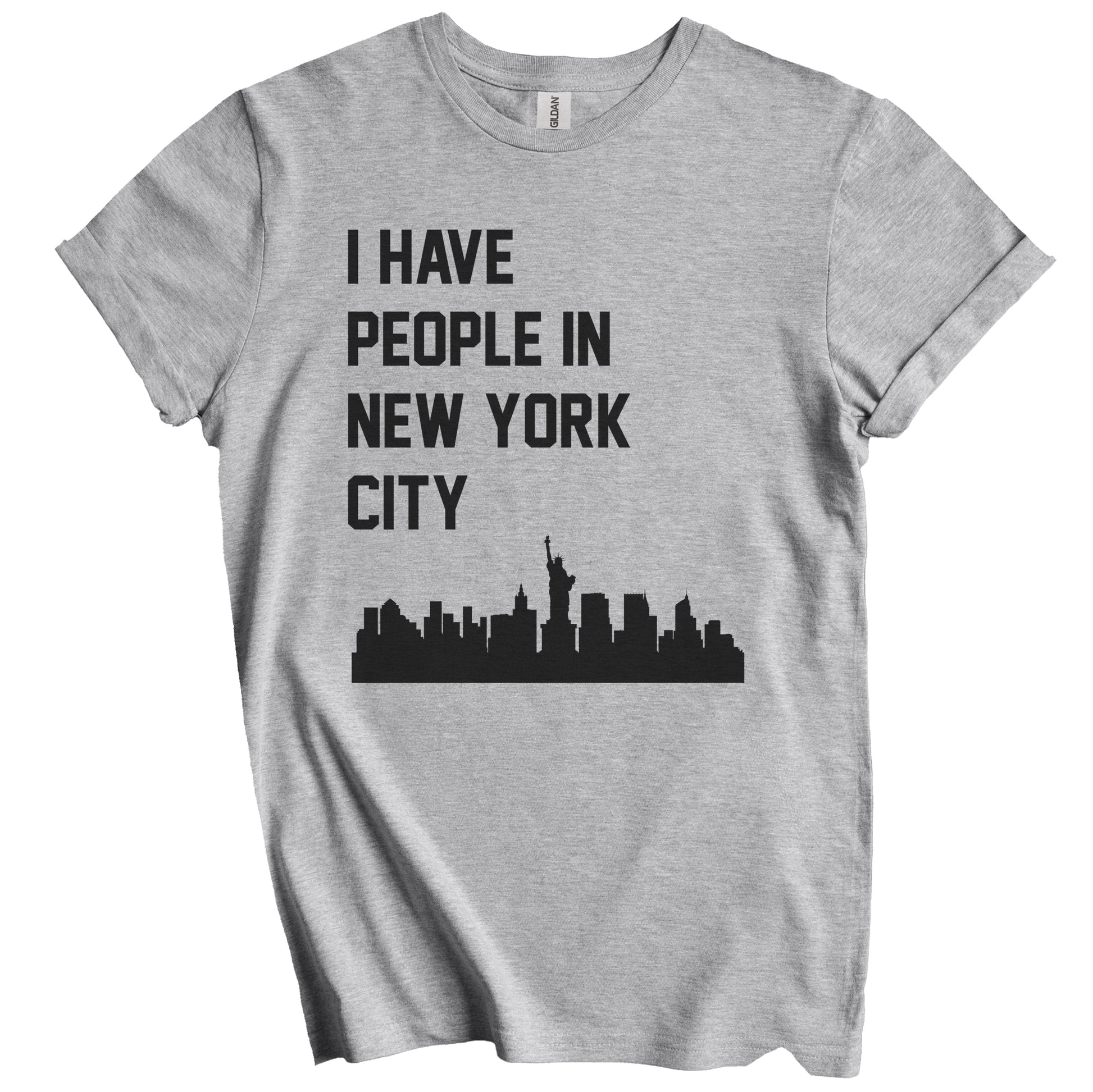 I Have People In New York City New York Skyline T-Shirt