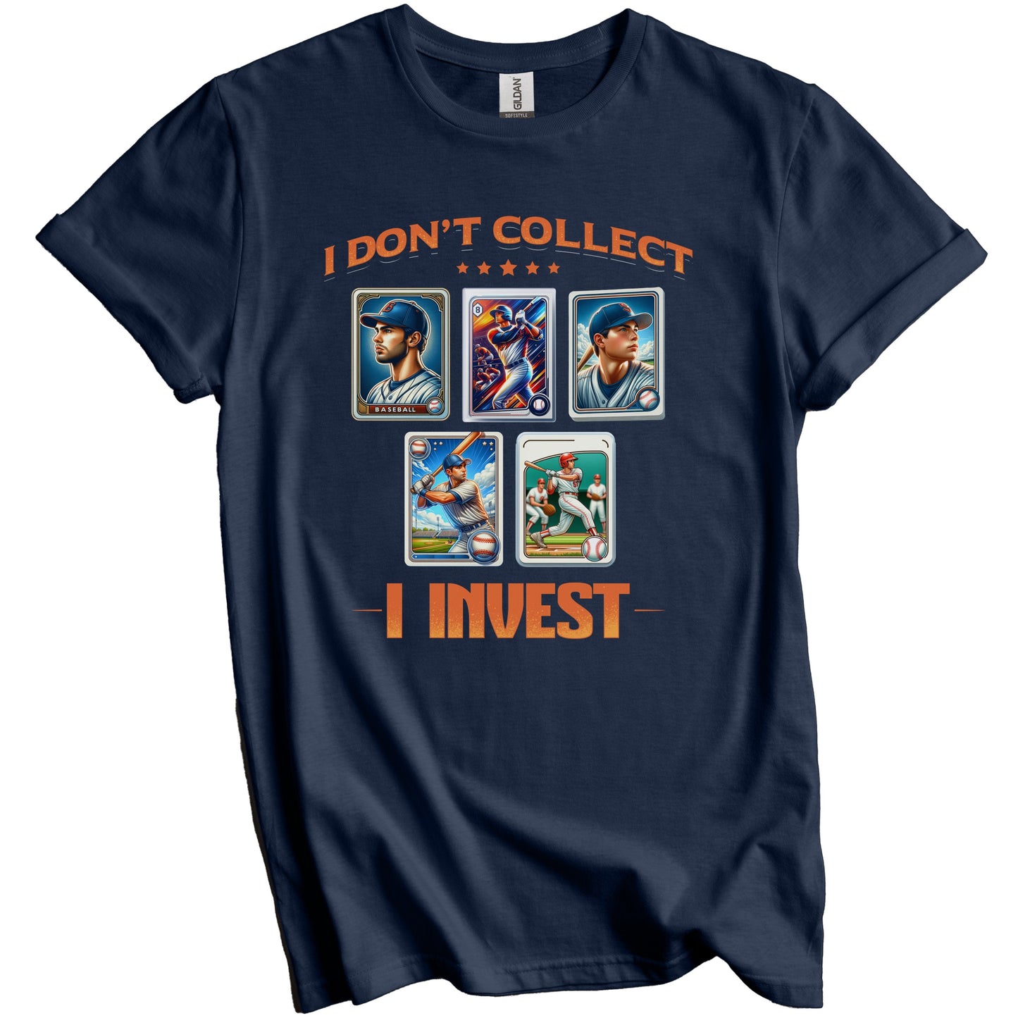 I Don't Collect I Invest Funny Baseball Card Collector T-Shirt