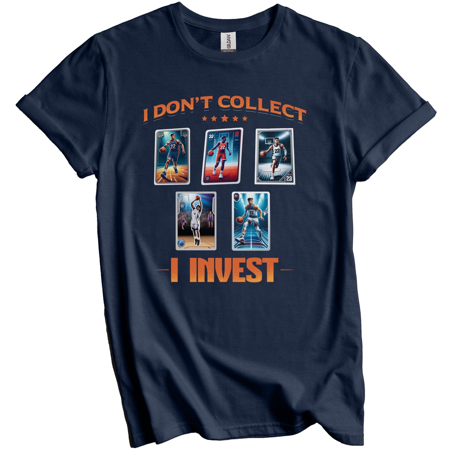 I Don't Collect I Invest Funny Basketball Card Collector T-Shirt