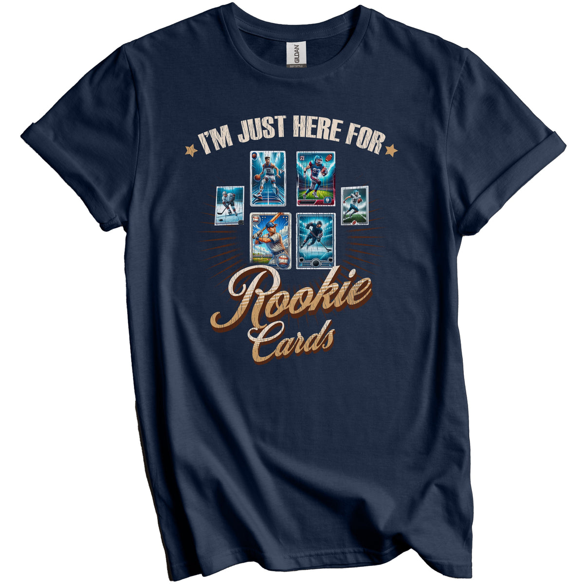 I'm Just Here For Rookie Cards Funny Sports Card Collector T-Shirt