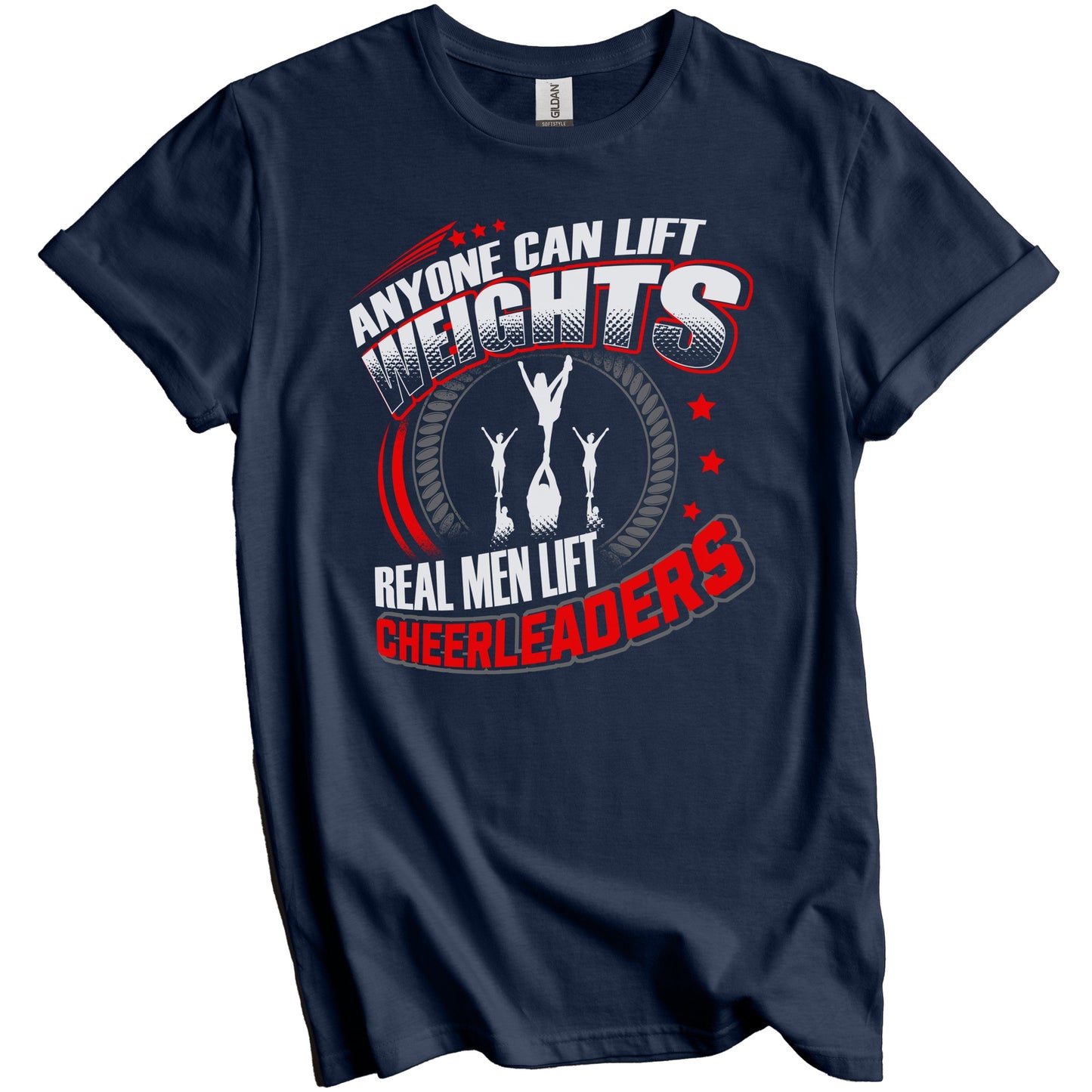 Male Cheerleader Real Men Lift Cheerleaders Funny Cheer T-Shirt