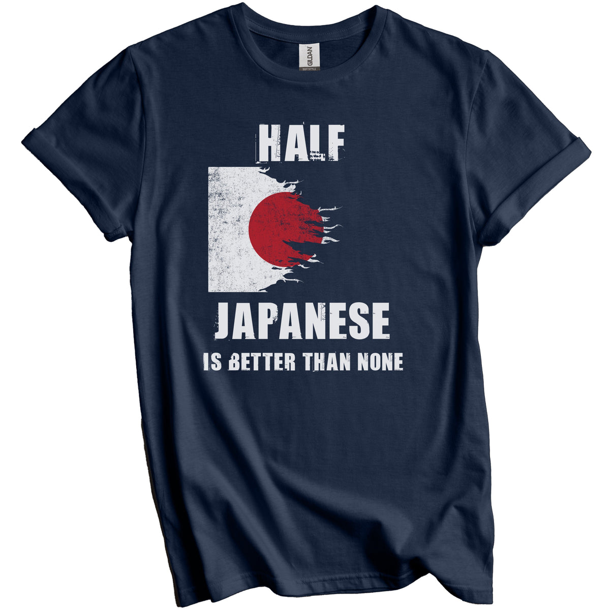 Half Japanese Is Better Than None Funny Japan T-Shirt
