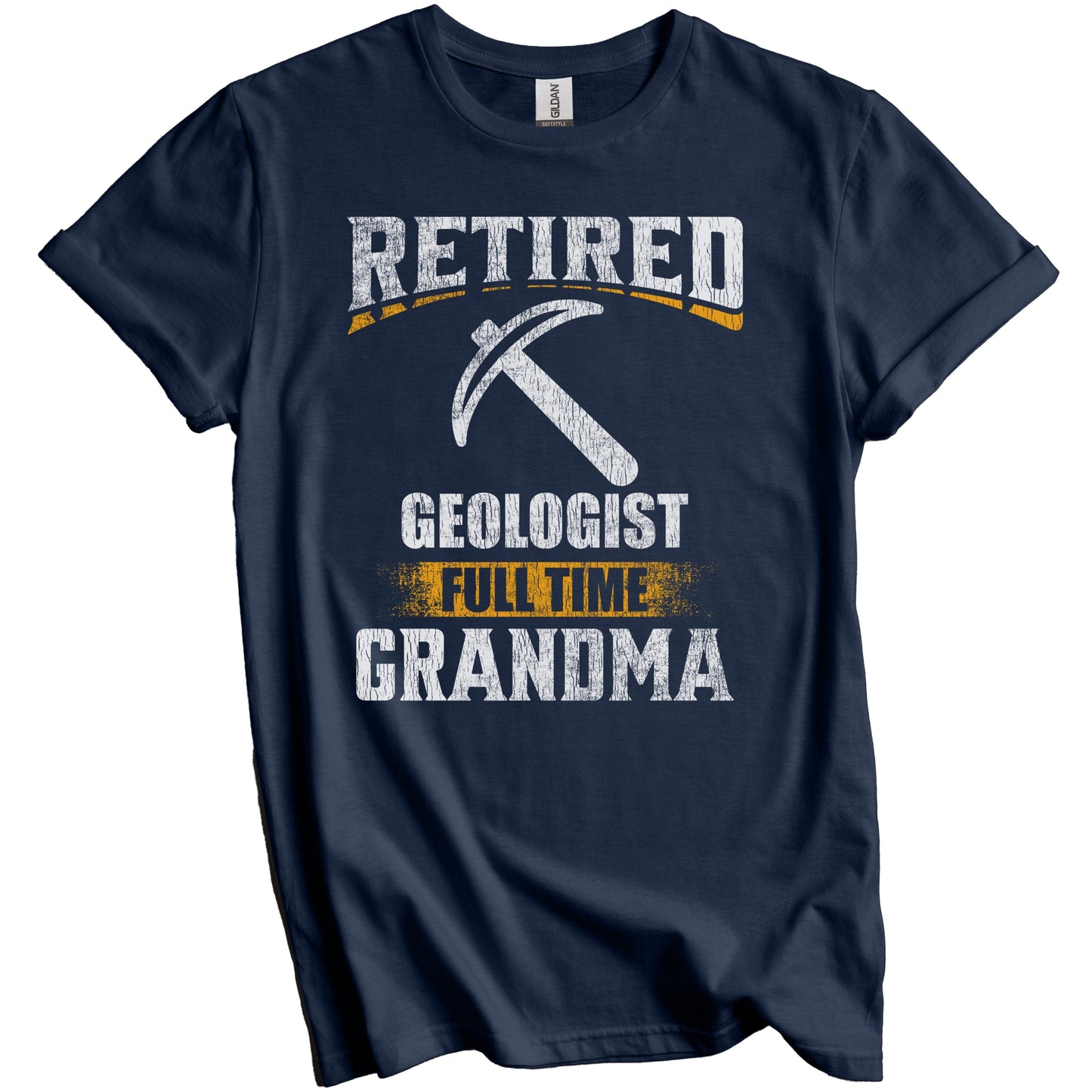 Retired Geologist Full Time Grandma Funny Grandparent T-Shirt - Retirement Party Gift