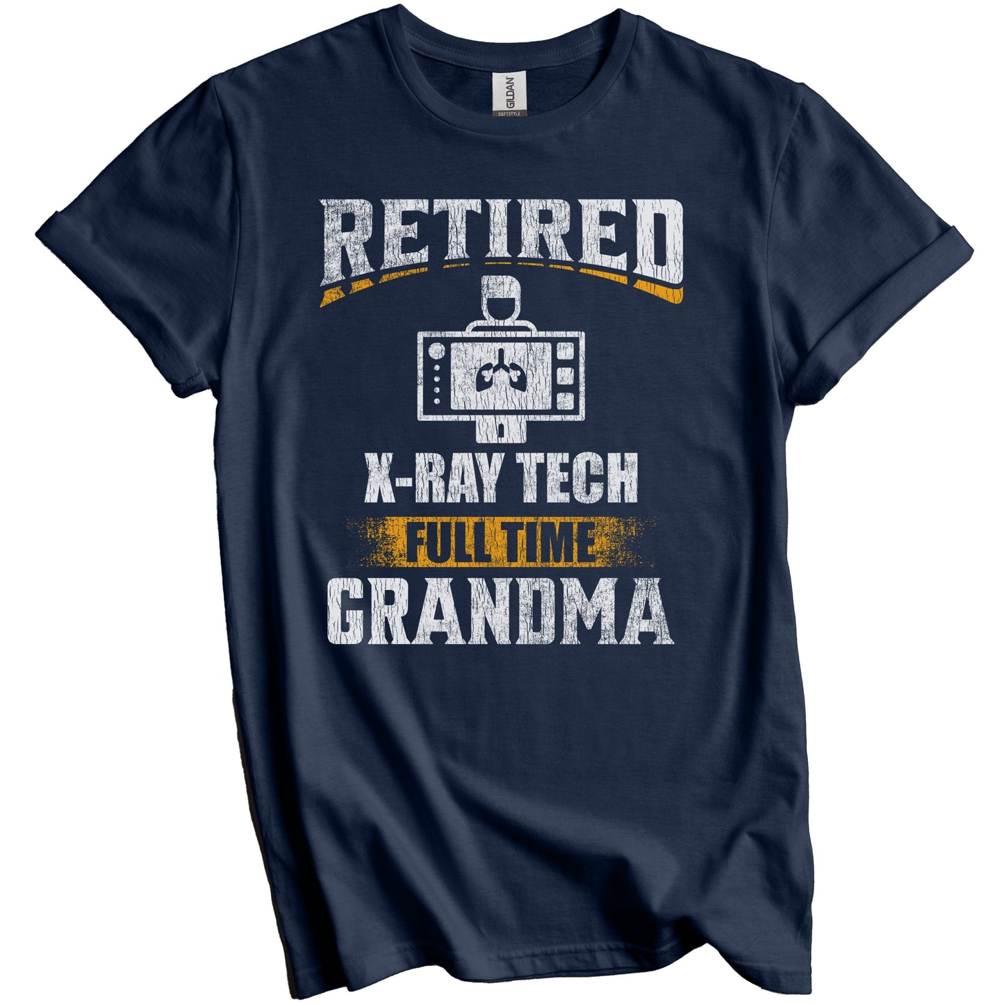 Retired X-Ray Tech Full Time Grandma Funny Grandparent T-Shirt - Retirement Party Gift
