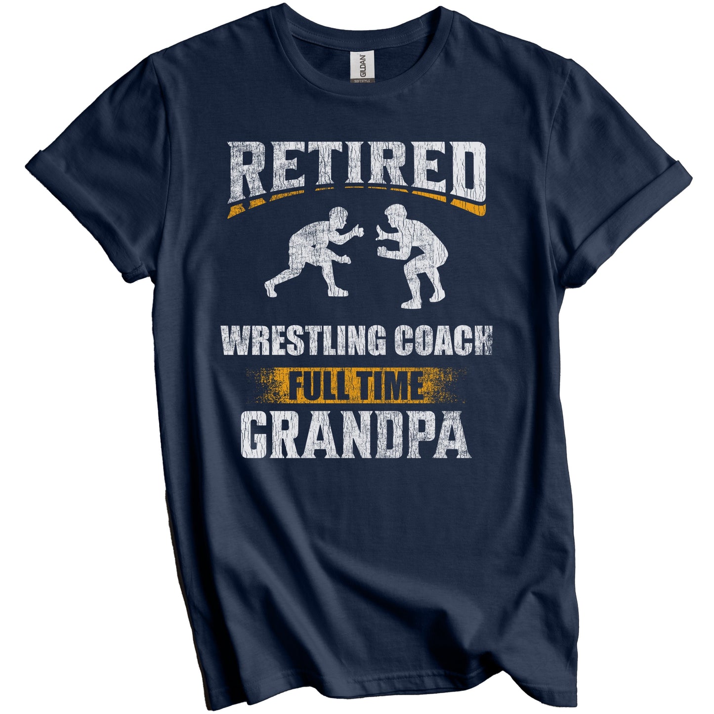 Retired Wrestling Coach Full Time Grandpa Funny Grandparent T-Shirt - Retirement Party Gift