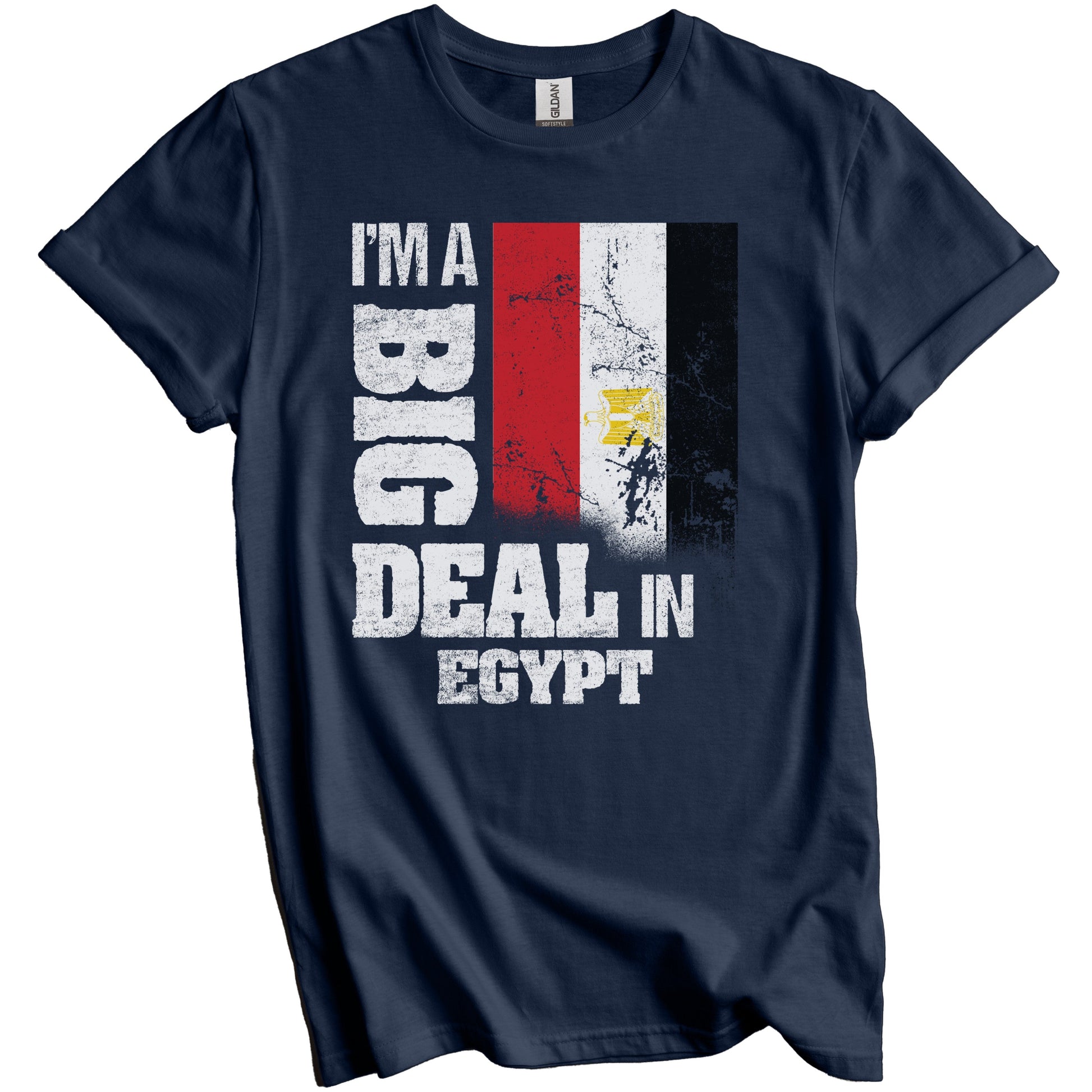 I'm A Big Deal In Egypt Funny Egyptian Flag T-Shirt