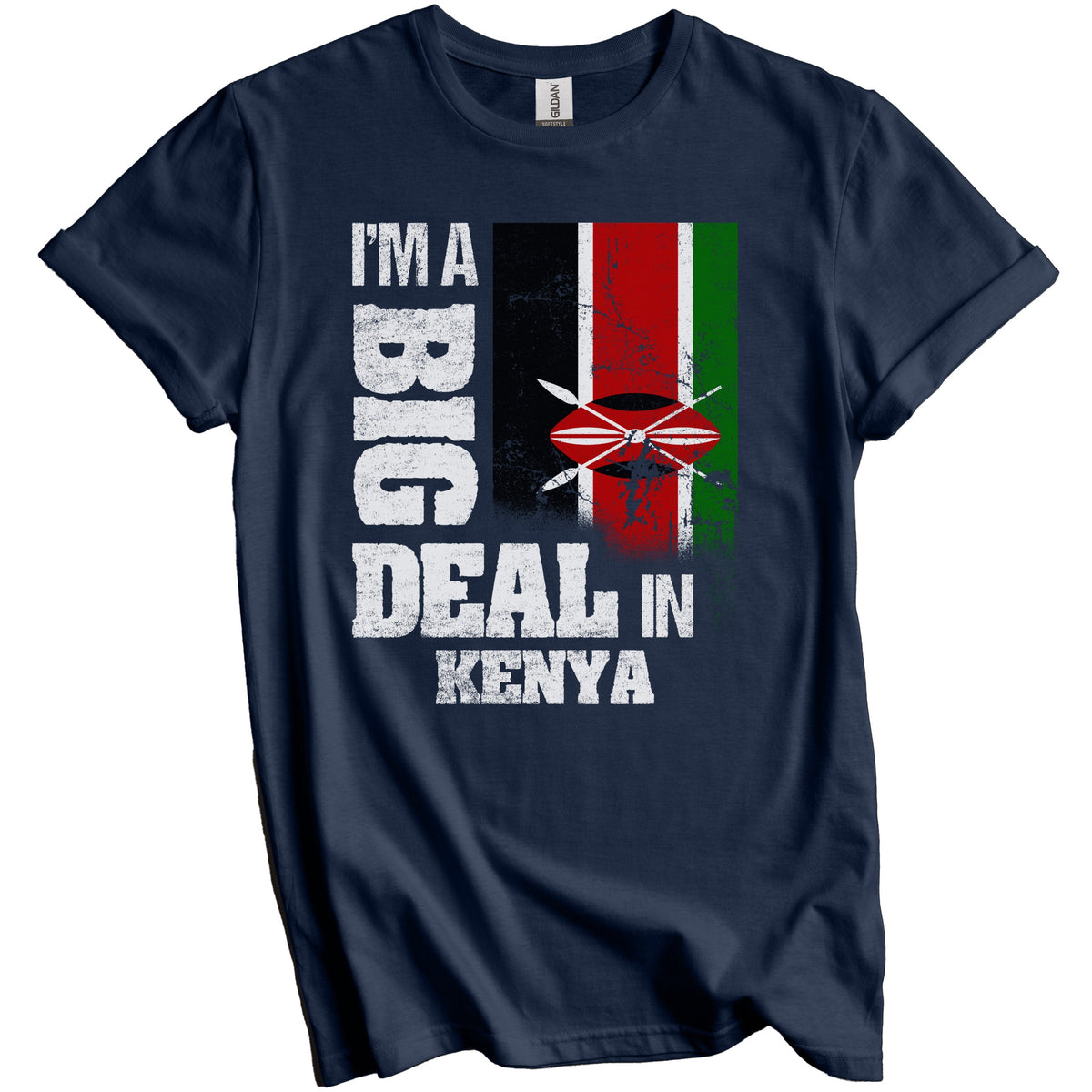 I'm A Big Deal In Kenya Funny Kenyan Flag T-Shirt