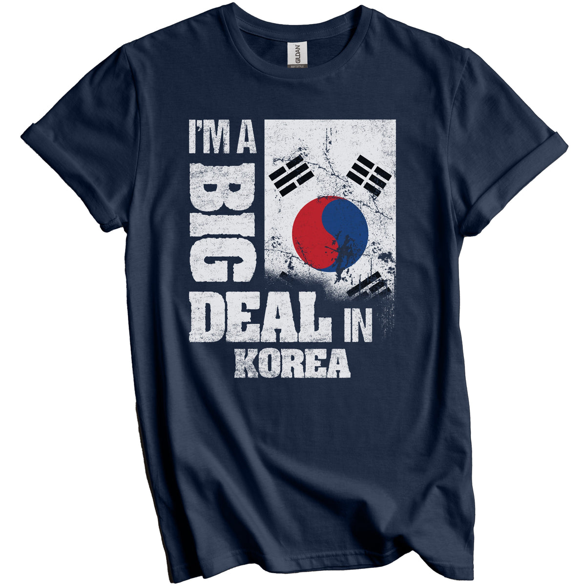 I'm A Big Deal In Korea Funny Korean Flag T-Shirt