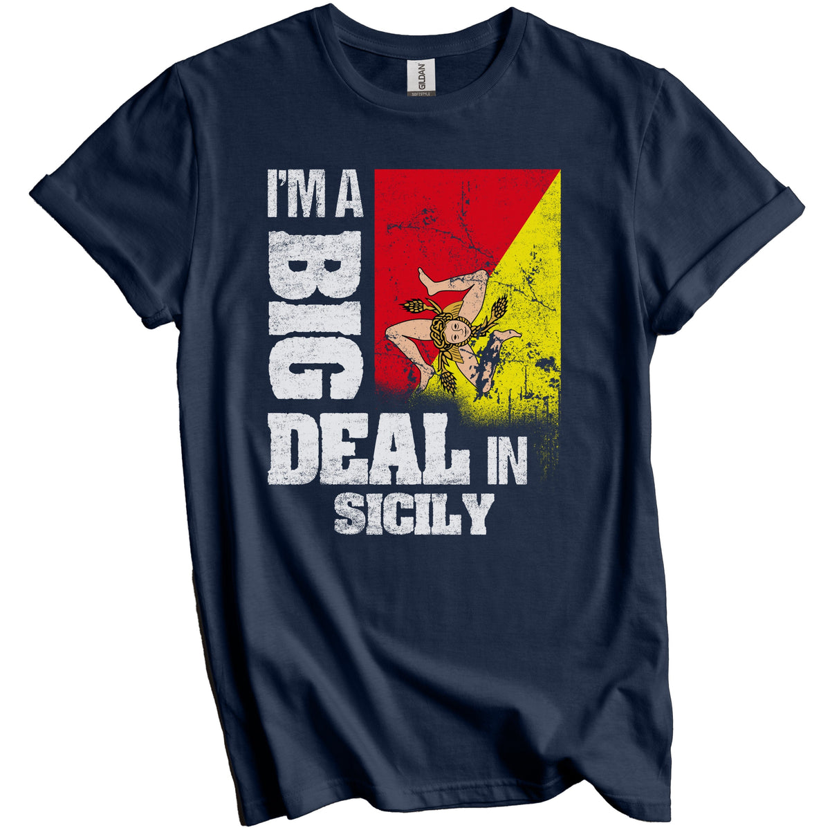 I'm A Big Deal In Sicily Funny Sicilian Flag T-Shirt