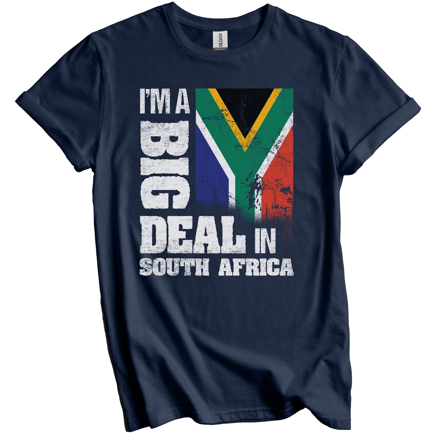 I'm A Big Deal In South Africa Funny South African Flag T-Shirt