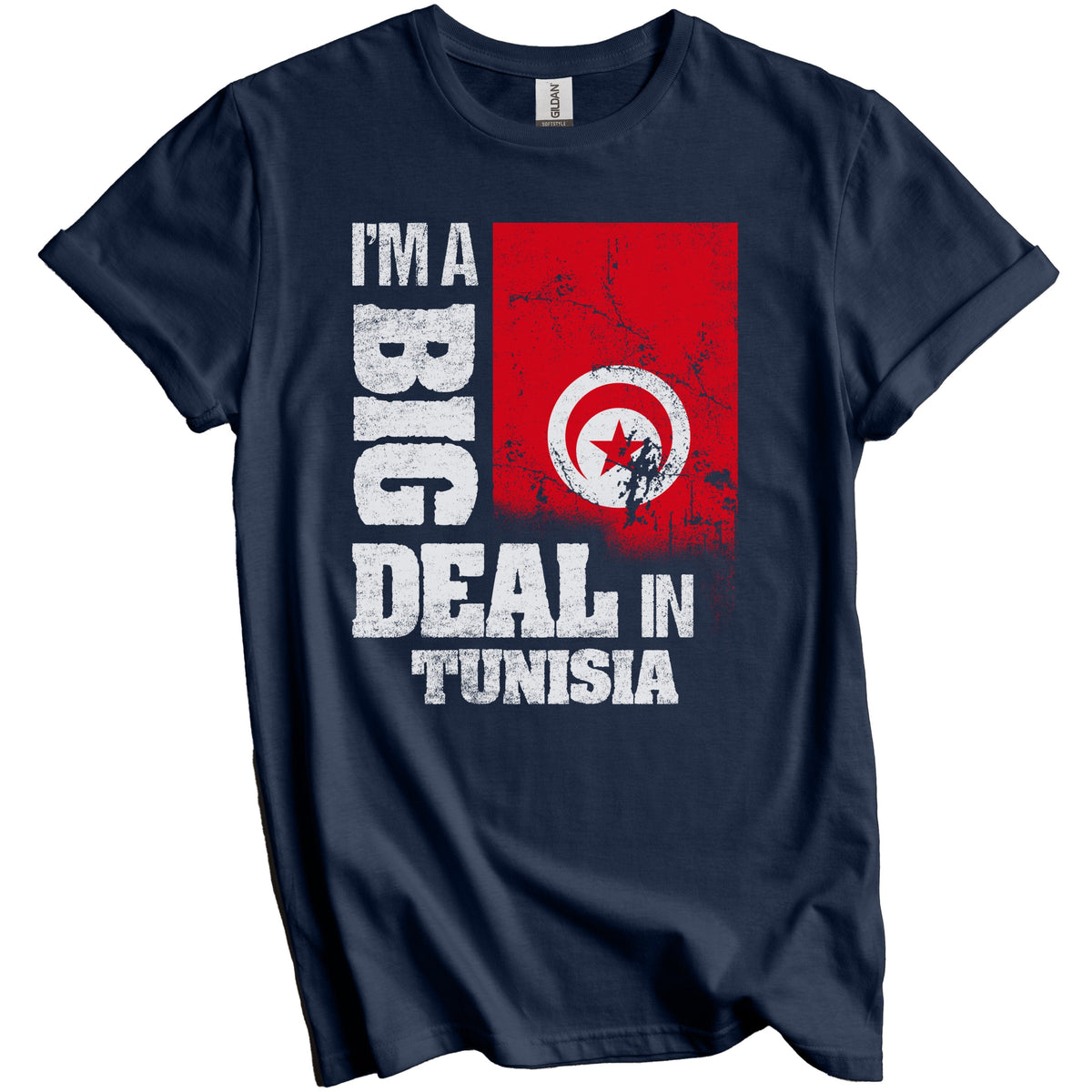 I'm A Big Deal In Tunisia Funny Tunisian Flag T-Shirt