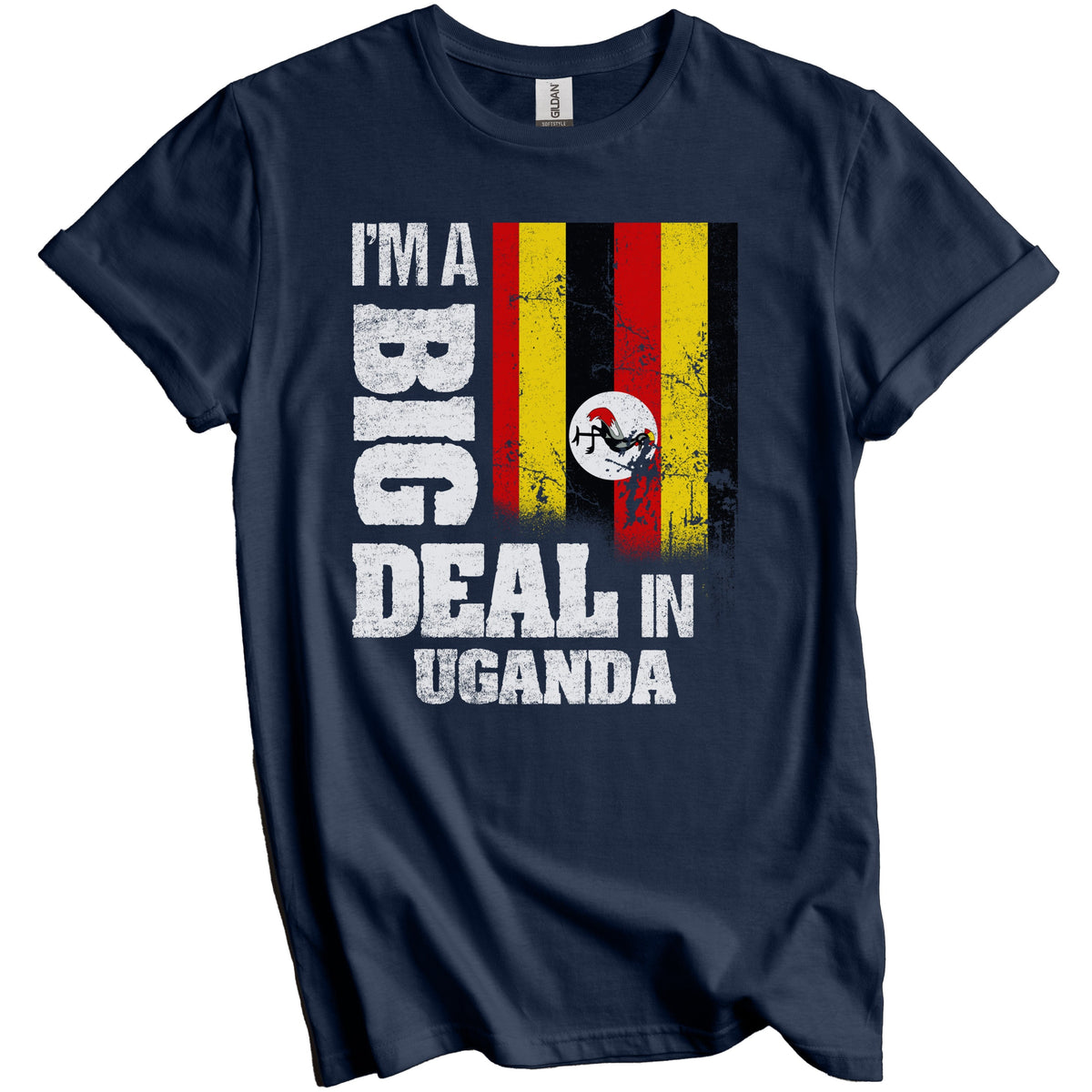 I'm A Big Deal In Uganda Funny Ugandan Flag T-Shirt