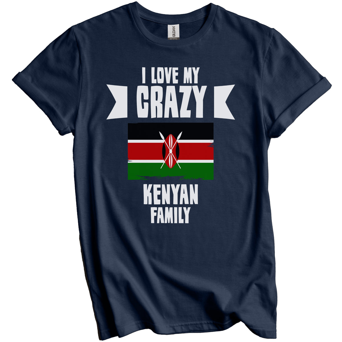 I Love My Crazy Kenyan Family Funny Kenya Flag T-Shirt