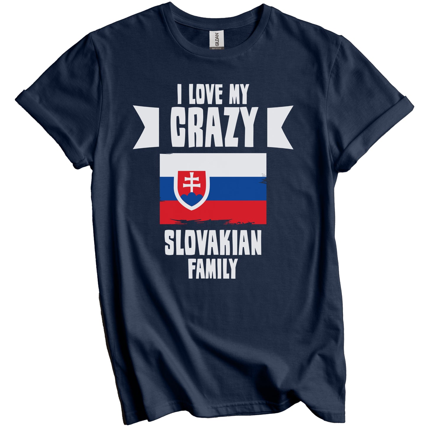 I Love My Crazy Slovakian Family Funny Slovakia Flag T-Shirt