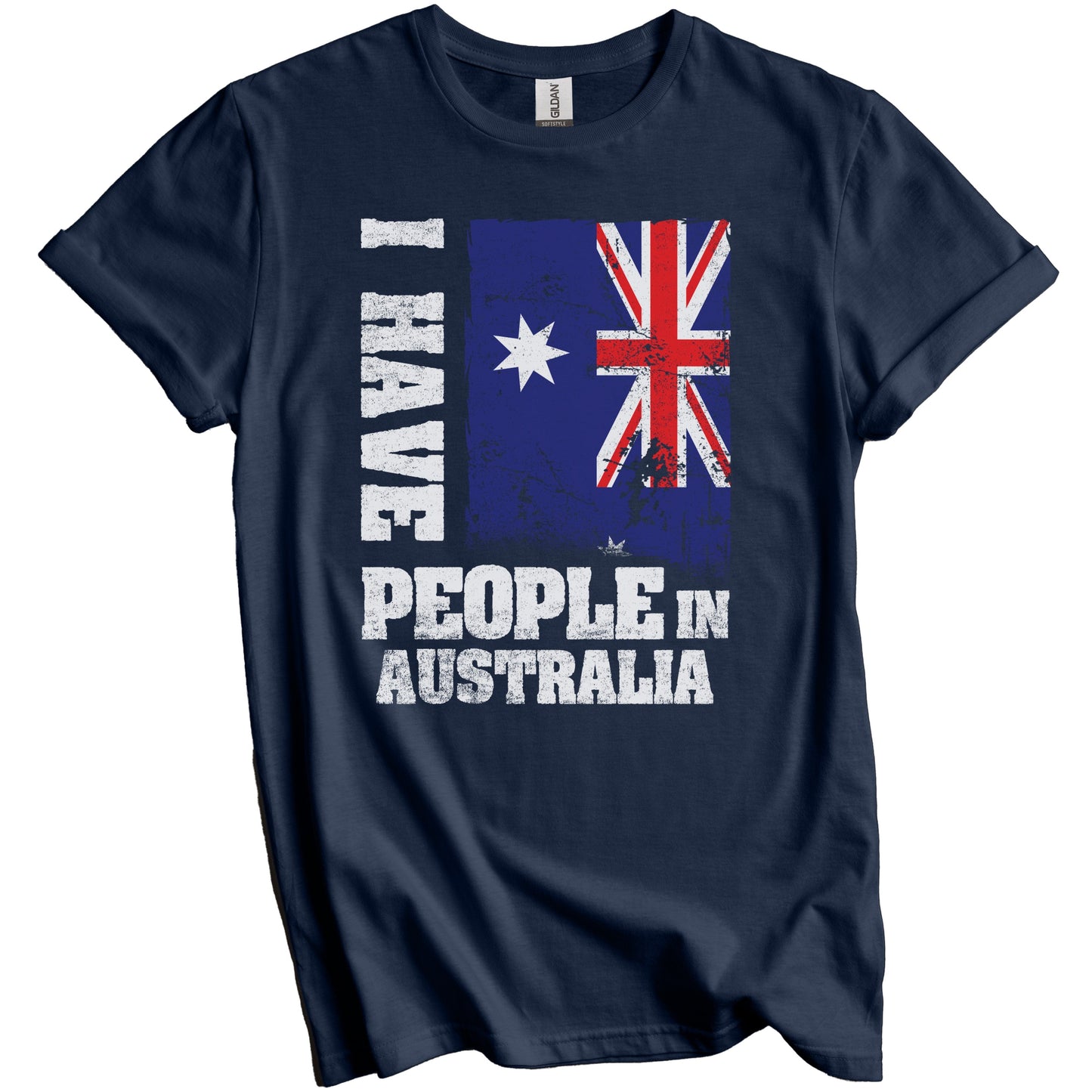 I Have People In Australia Australian Flag T-Shirt