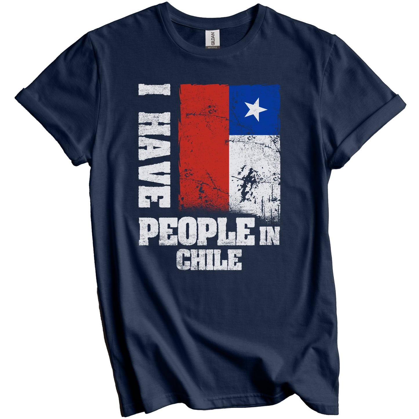 I Have People In Chile Chilean Flag T-Shirt