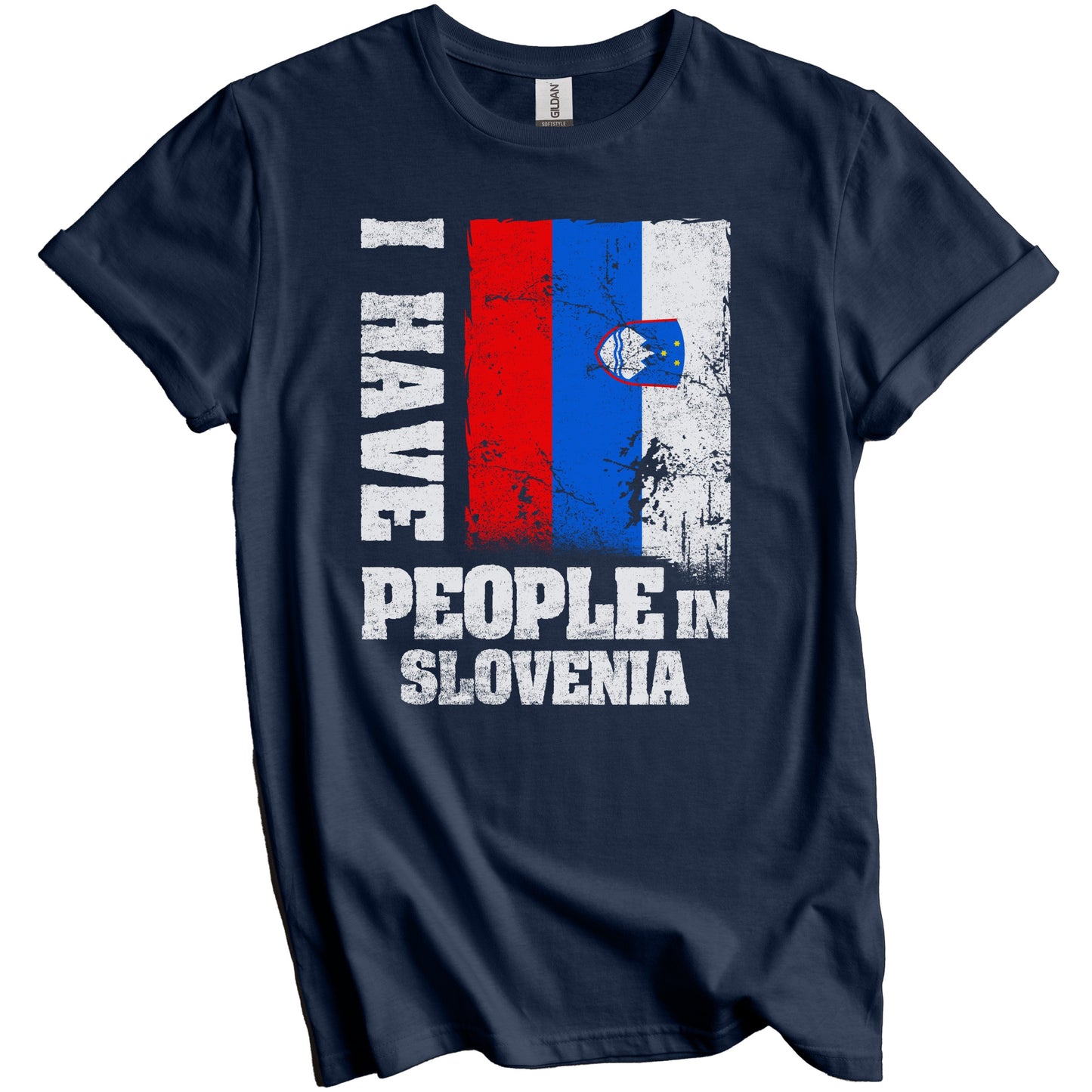 I Have People In Slovenia Slovenian Flag T-Shirt