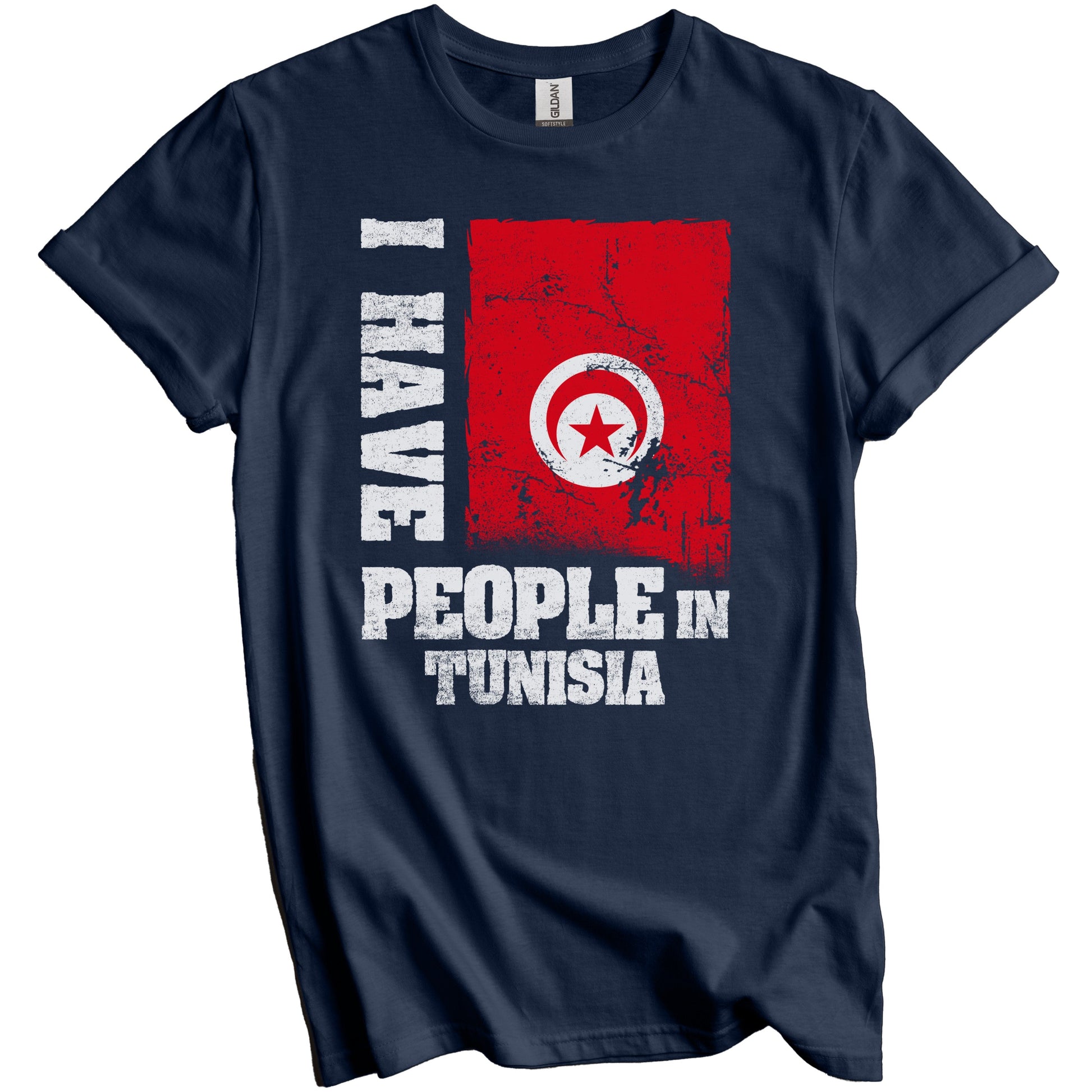 I Have People In Tunisia Tunisian Flag T-Shirt