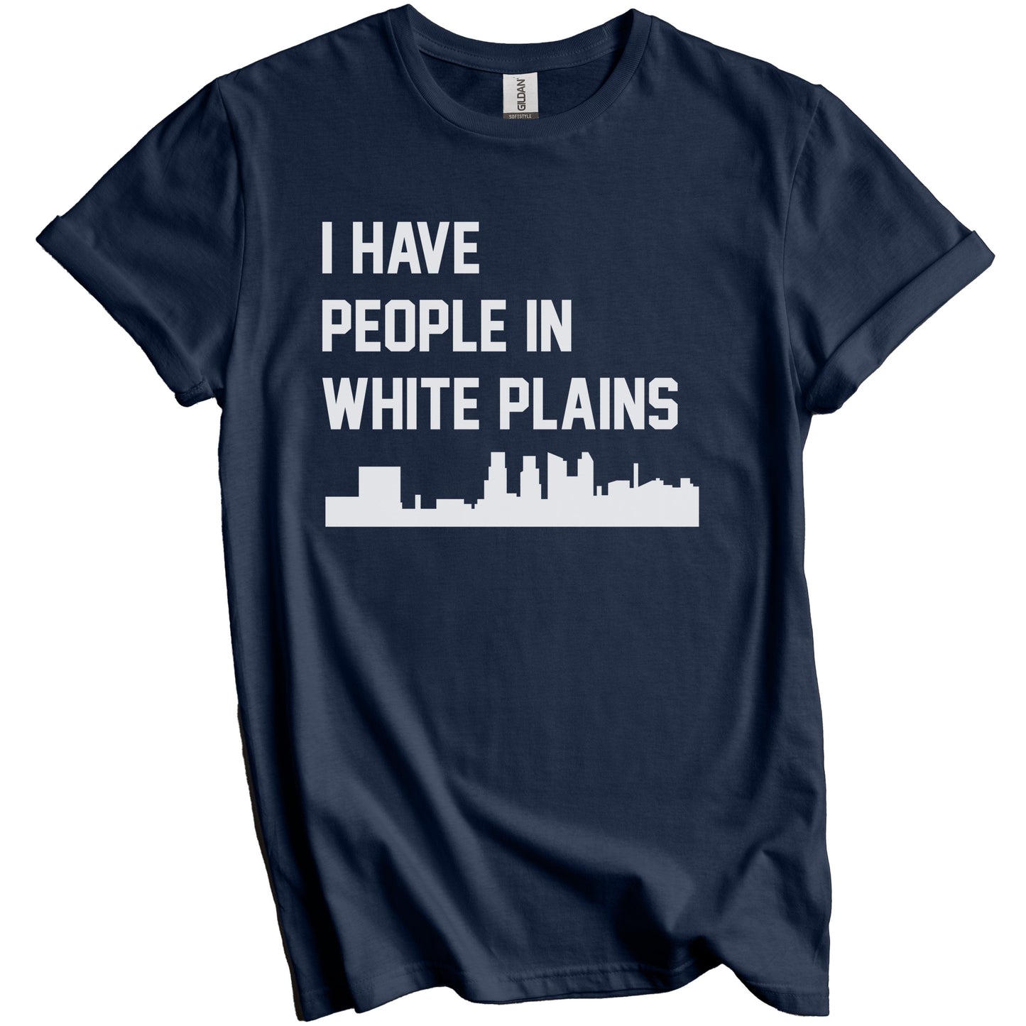 I Have People In White Plains New York Skyline T-Shirt