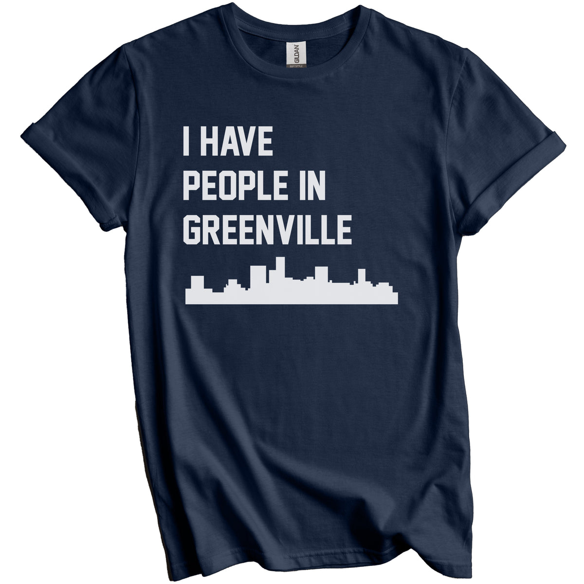 I Have People In Greenville South Carolina Skyline T-Shirt