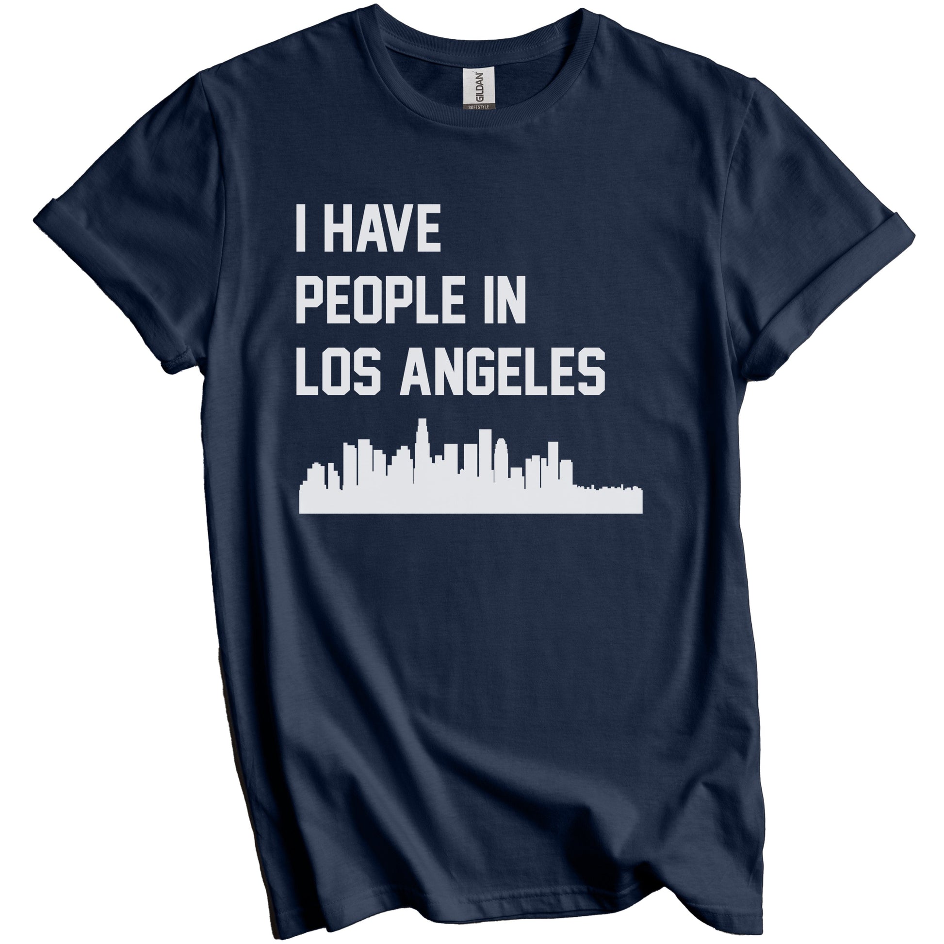 I Have People In Los Angeles California Skyline T-Shirt