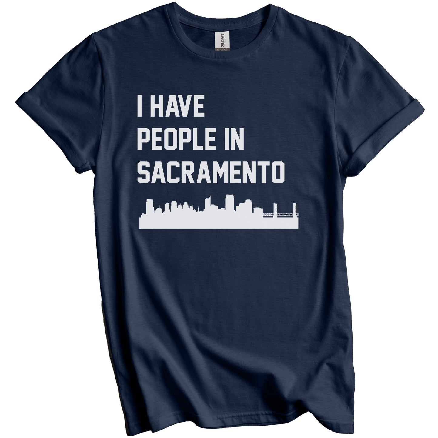 I Have People In Sacramento California Skyline T-Shirt