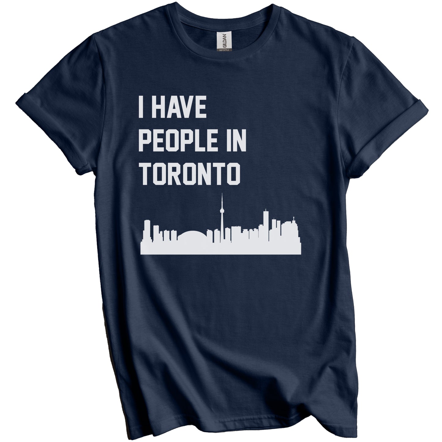 I Have People In Toronto Ontario Canada Skyline T-Shirt