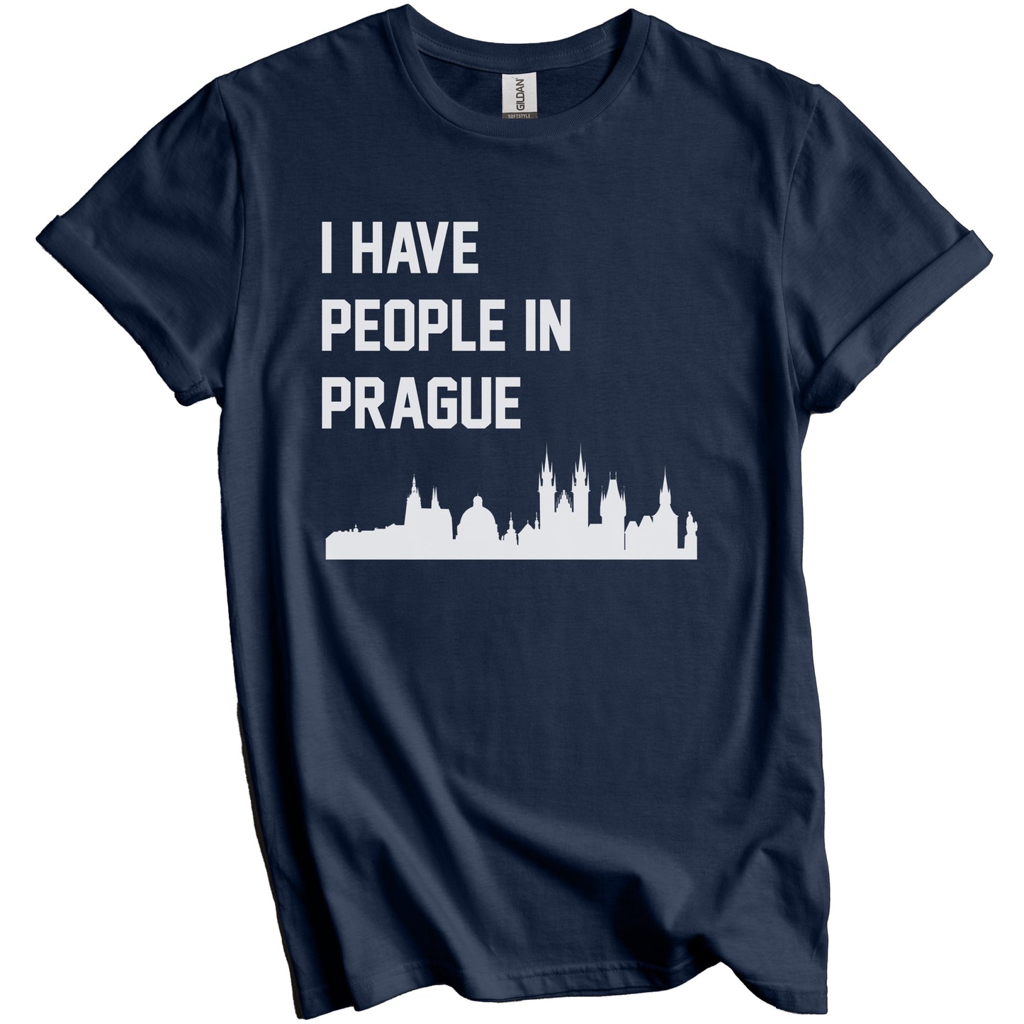 I Have People In Prague Czech Republic Skyline T-Shirt