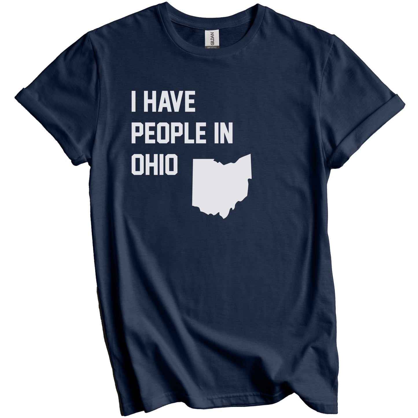 I Have People In Ohio T-Shirt - Ohioan Family Gift