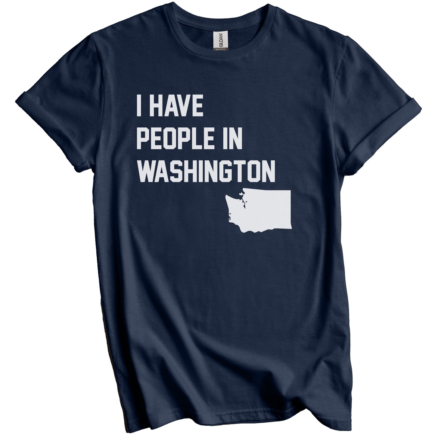 I Have People In Washington T-Shirt - Washingtonian Family Gift