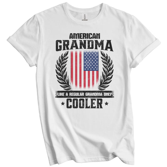 American Grandma Funny USA Flag Grandmother Grandparents Day T-Shirt - American Grandma Like A Regular Grandma Only Cooler