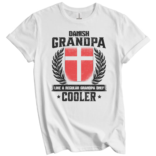 Danish Grandpa Funny Denmark Flag Grandfather Grandparents Day T-Shirt - Danish Grandpa Like A Regular Grandpa Only Cooler