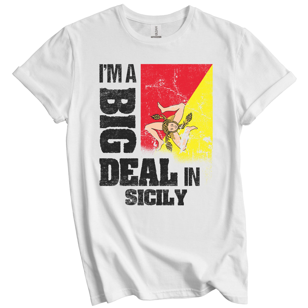 I'm A Big Deal In Sicily Funny Sicilian Flag T-Shirt