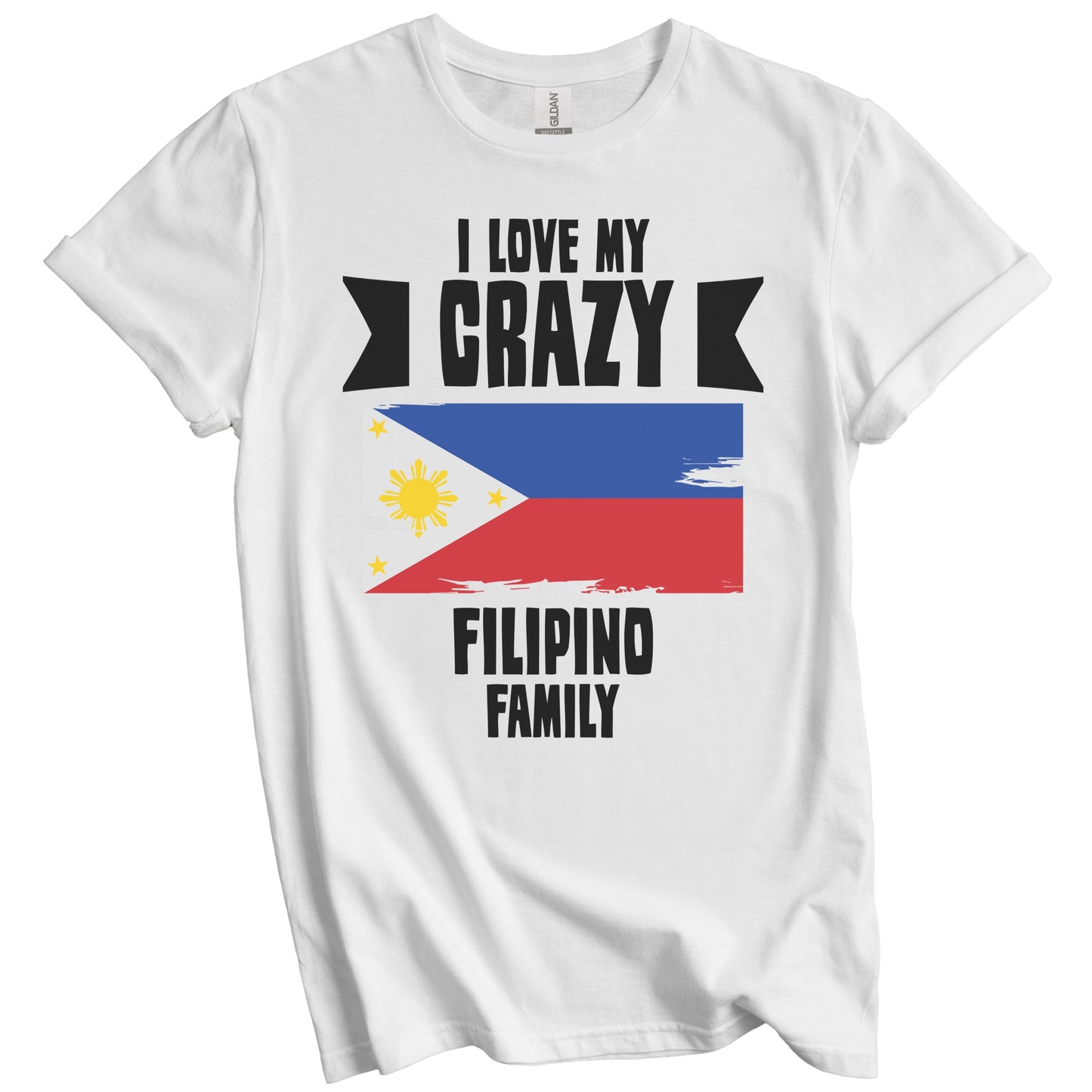 I Love My Crazy Filipino Family Funny Philippines Flag T-Shirt