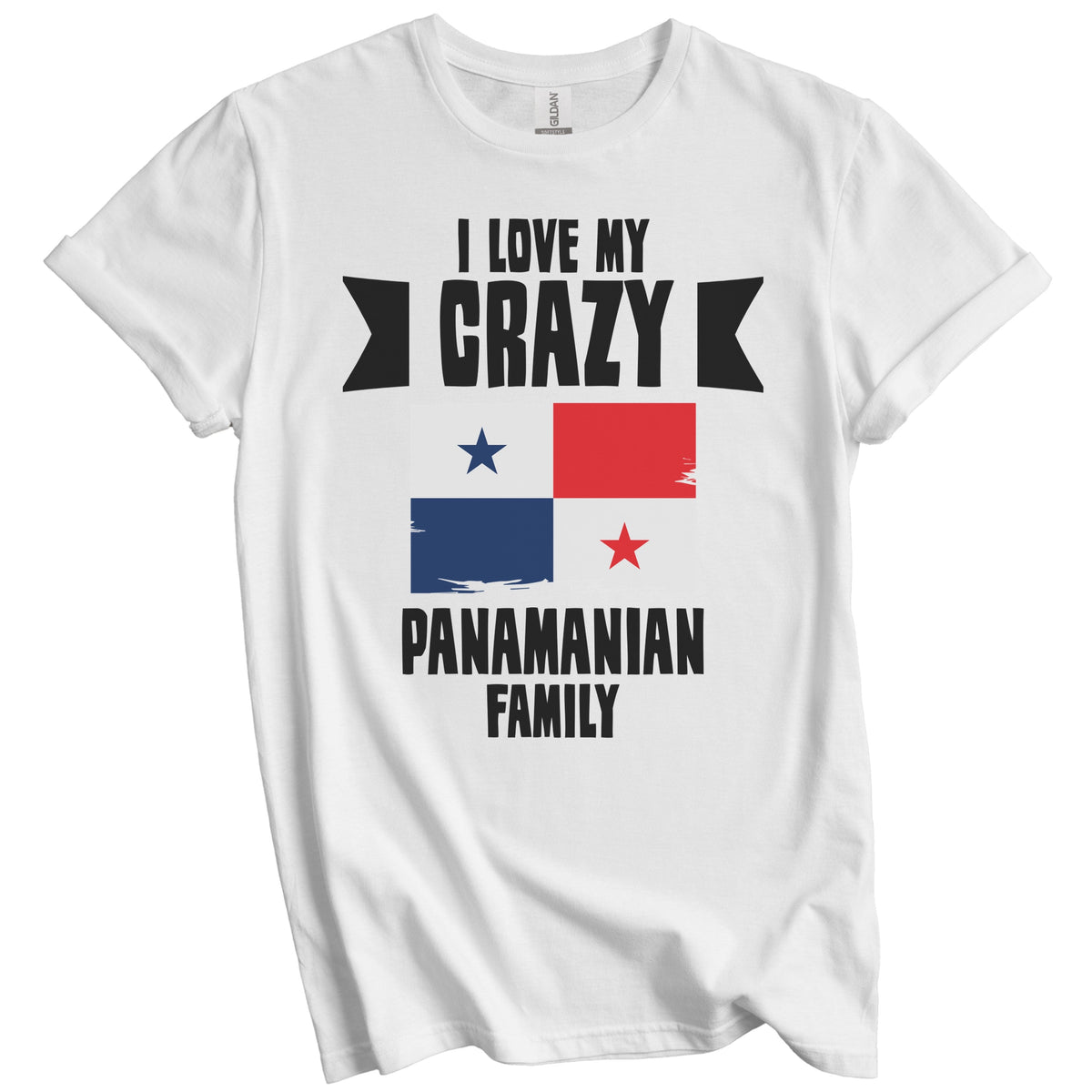 I Love My Crazy Panamanian Family Funny Panama Flag T-Shirt