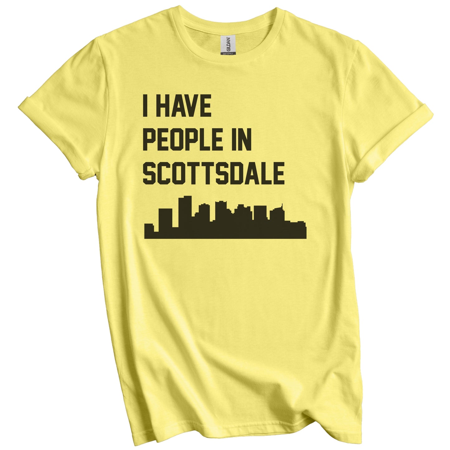 I Have People In Scottsdale Arizona Skyline T-Shirt