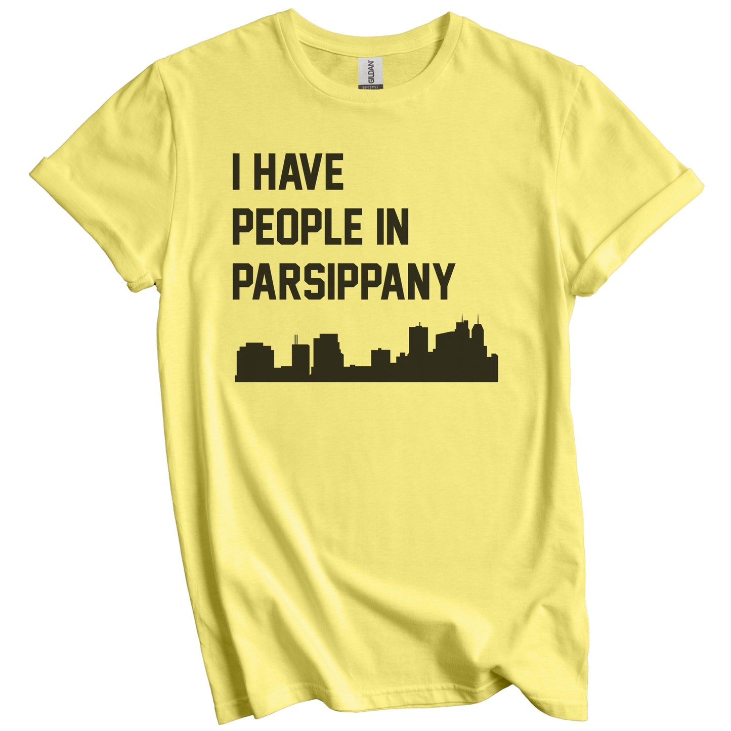 I Have People In Parsippany New Jersey Skyline T-Shirt