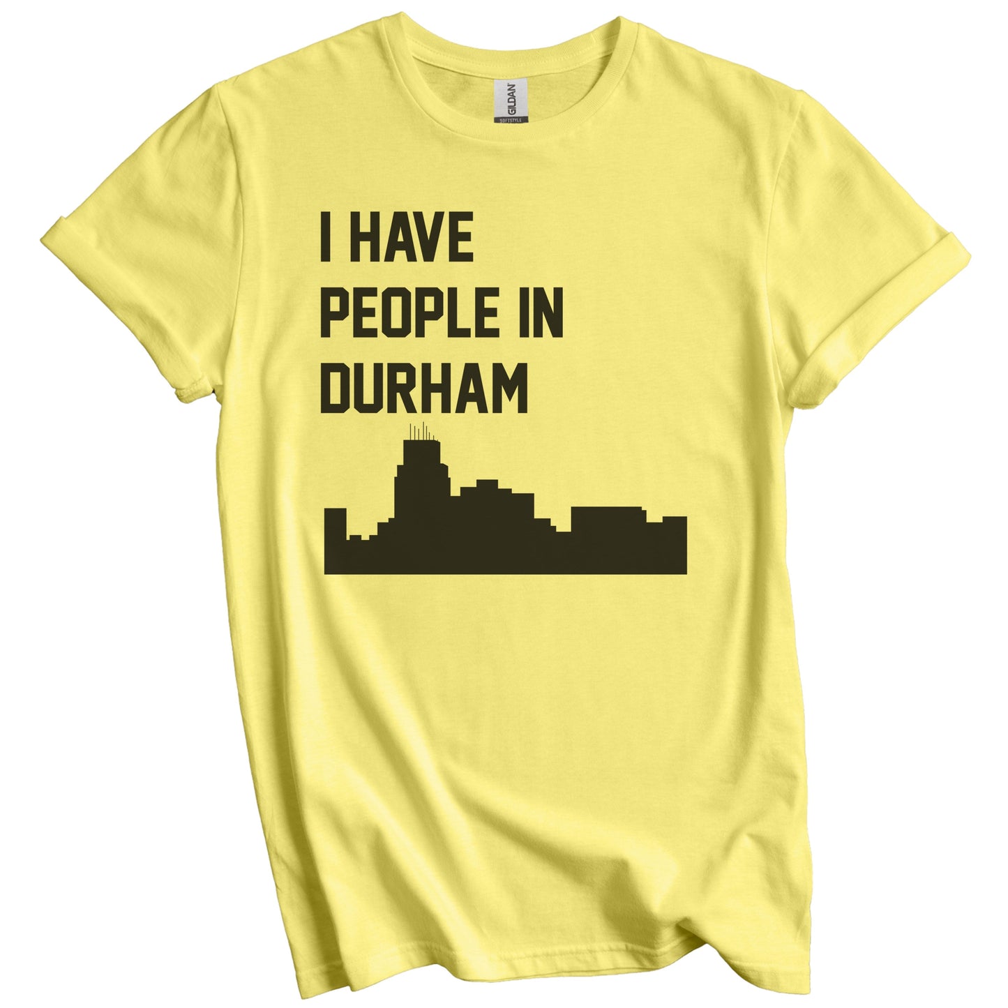 I Have People In Durham North Carolina Skyline T-Shirt
