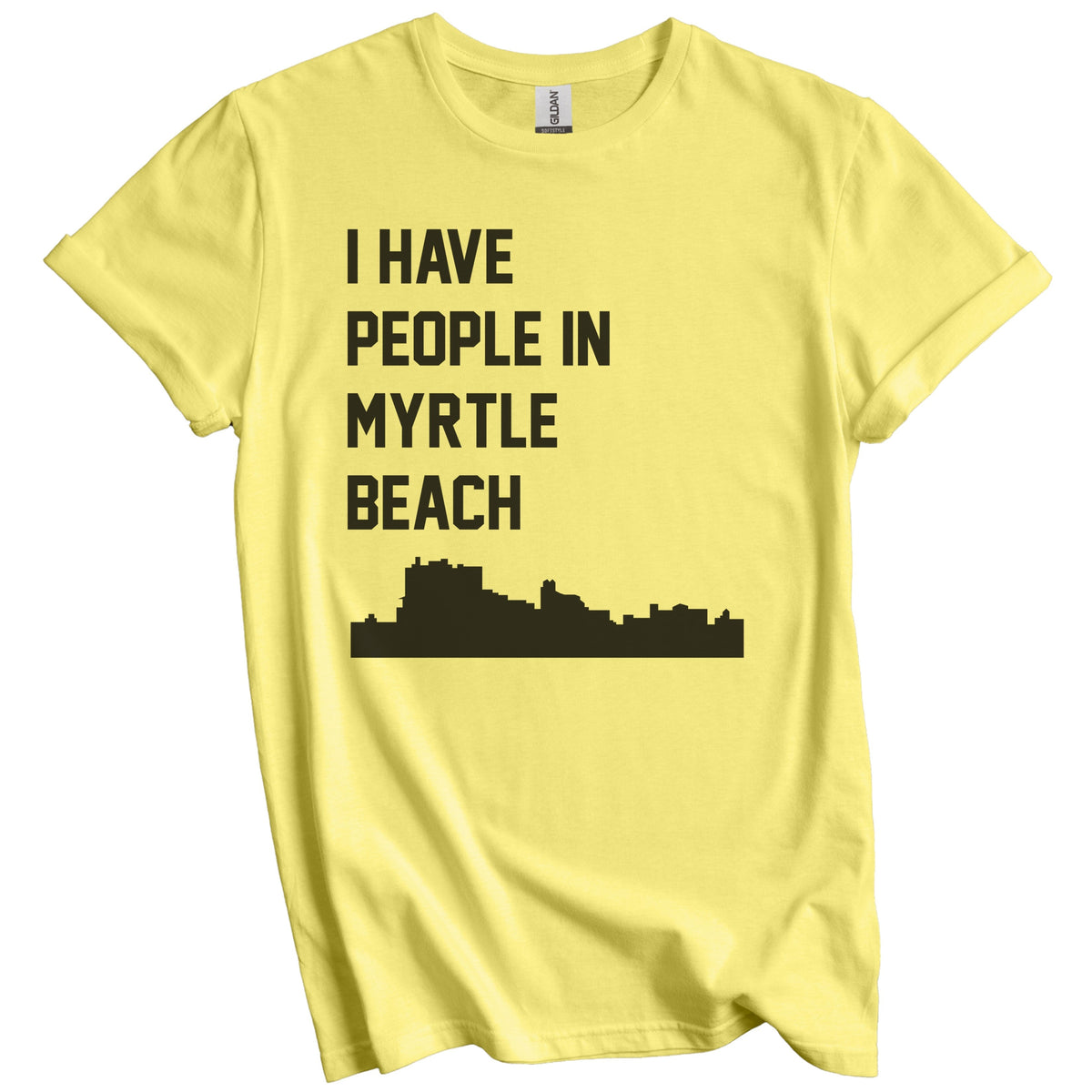 I Have People In Myrtle Beach South Carolina Skyline T-Shirt