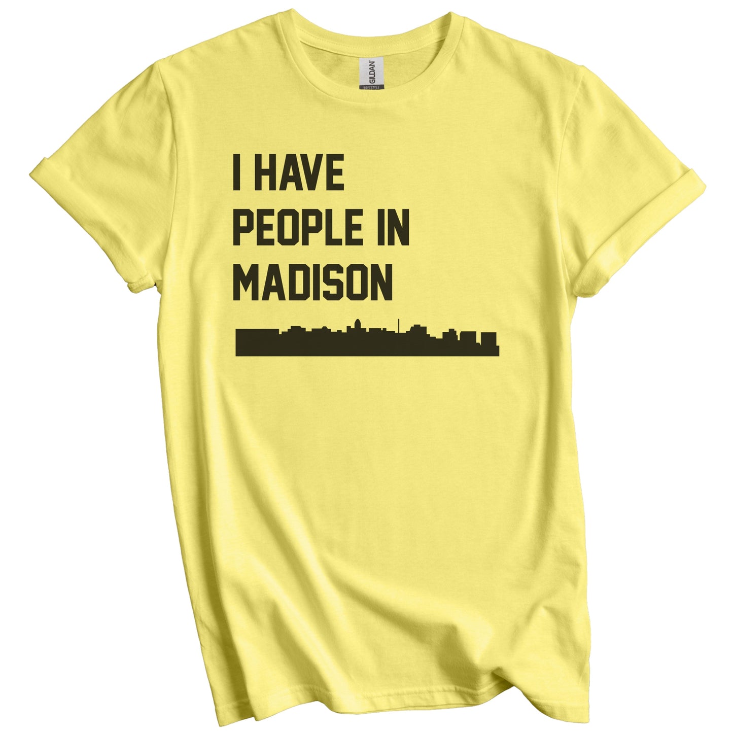 I Have People In Madison Wisconsin Skyline T-Shirt